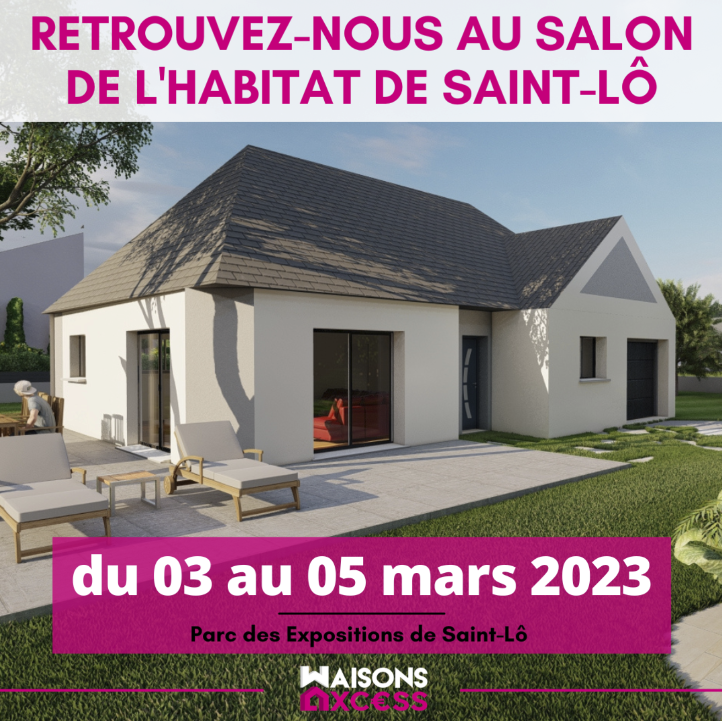 Retrouvez-nous au salon de l'habitat de Saint-Lô, du 03 mars au 05 mars 2023 - Parc des expositions de Saint-Lô.