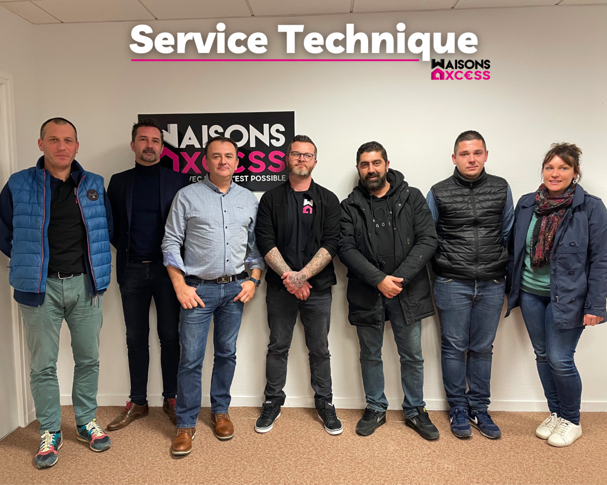 Maisons Axcess : Présentation de notre équipe technique ! - Maisons Axcess
