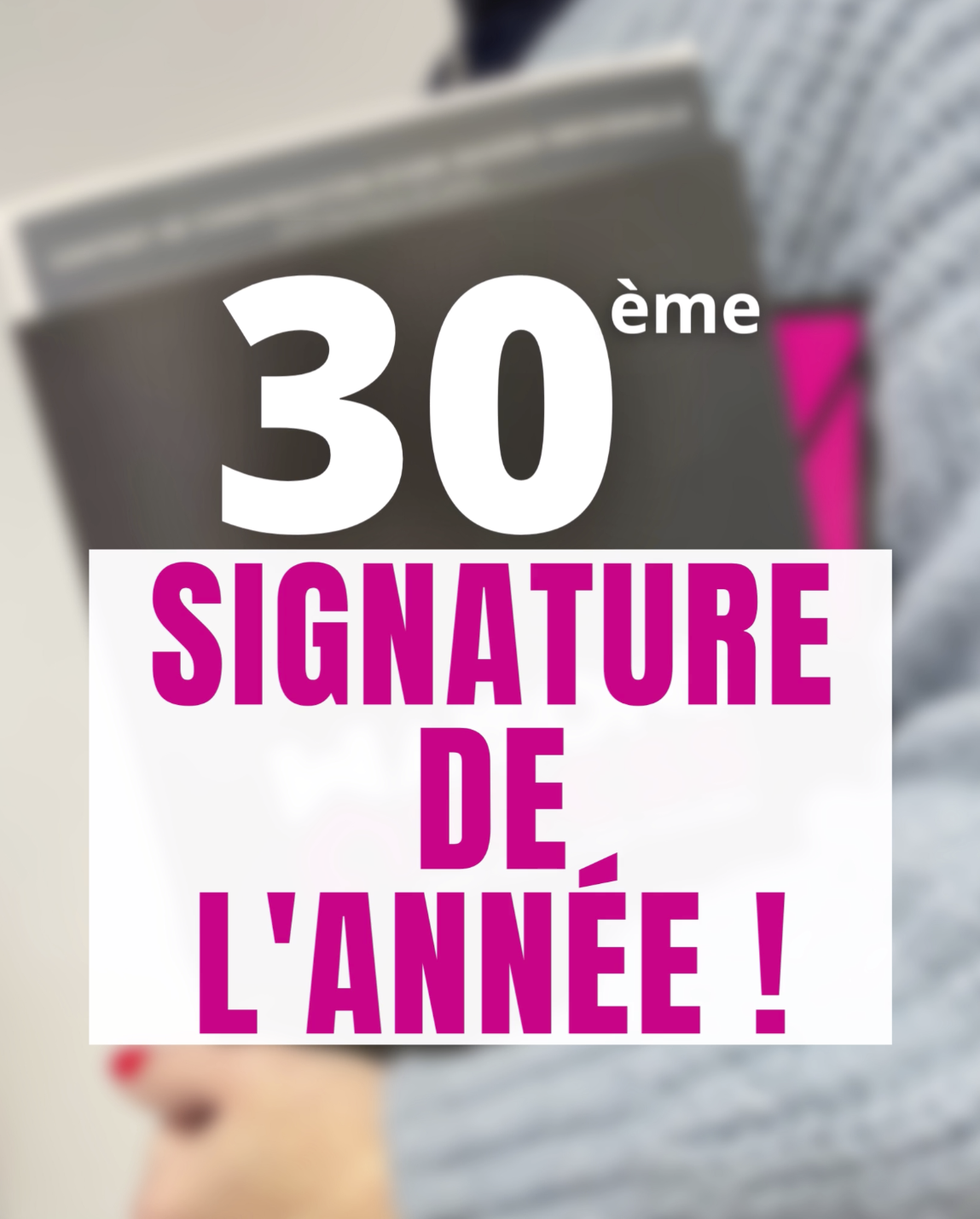Visuel annonçant la 30ème signature de l'année 2023 à la fin du mois de février seulement !