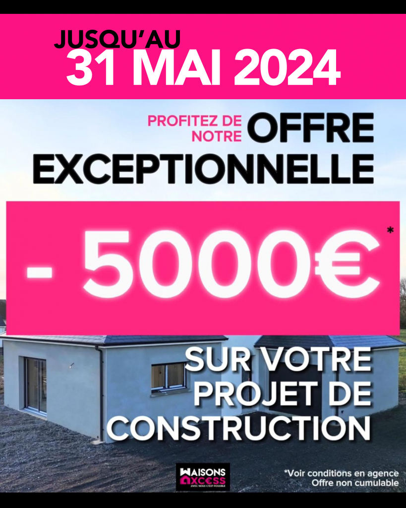 Offre exceptionnelle de -5000€ sur votre projet de construction